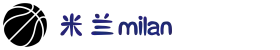 米兰·(milan)中国官方网站